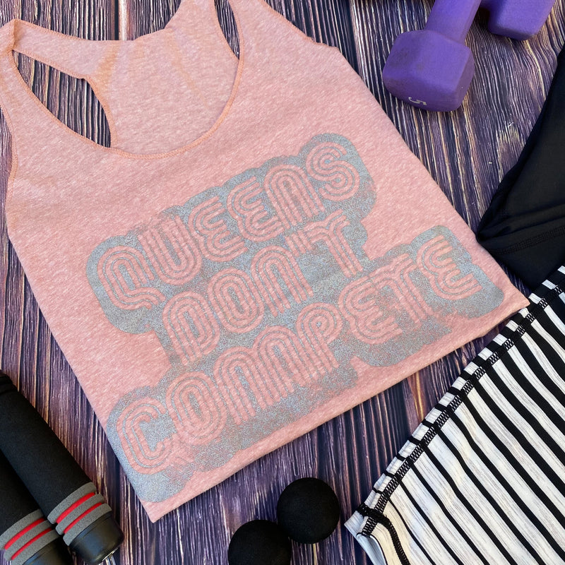Queens Don't Compete Tank Top